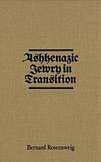 Ashkenazic Jewry in Transition (Hardcover)