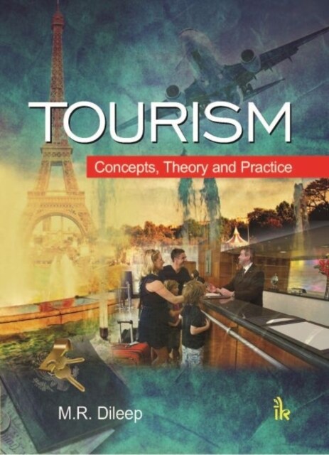 Tourism : Concepts, Theory and Practice (Paperback)