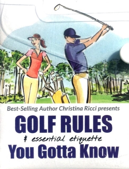 Golf Rules & Essential Etiquette + Golf Rules - the major changes simplified (Paperback)