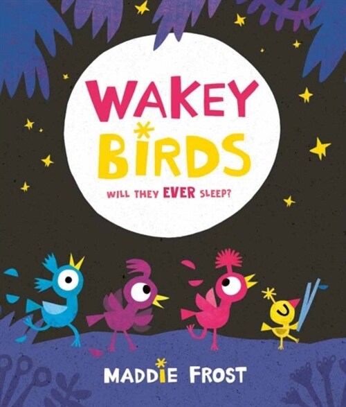 Wakey Birds (Paperback)