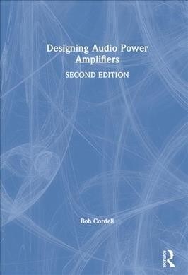 Designing Audio Power Amplifiers (Hardcover, 2 ed)