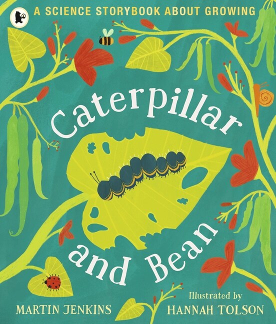 Caterpillar and Bean : A Science Storybook about Growing (Paperback)