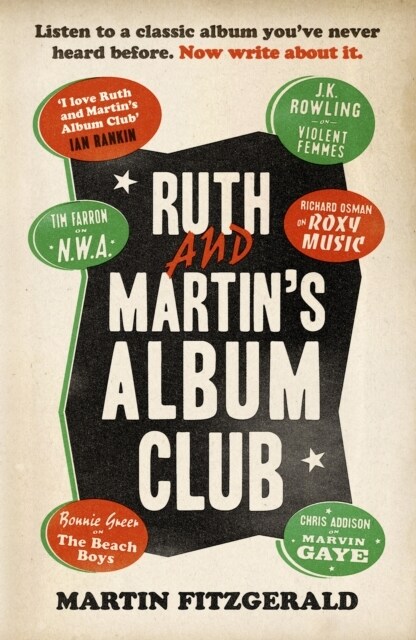 Ruth and Martin’s Album Club : Listen to a classic album youve never heard before. Now write about it. (Paperback, 2 ed)