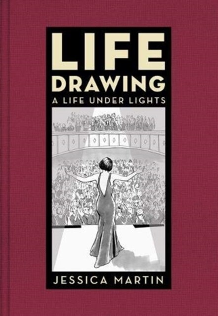 Life Drawing : A Life Under Lights (Hardcover)
