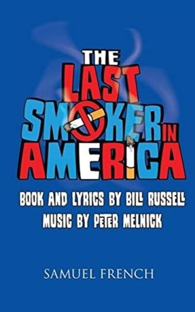 The Last Smoker in America (Paperback)