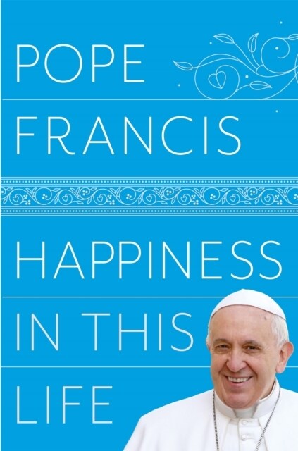 Happiness in This Life (Paperback)