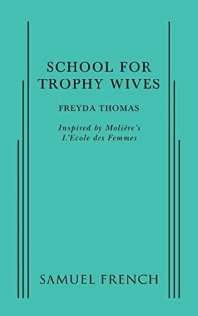 SCHOOL FOR TROPHY WIVES (Paperback)