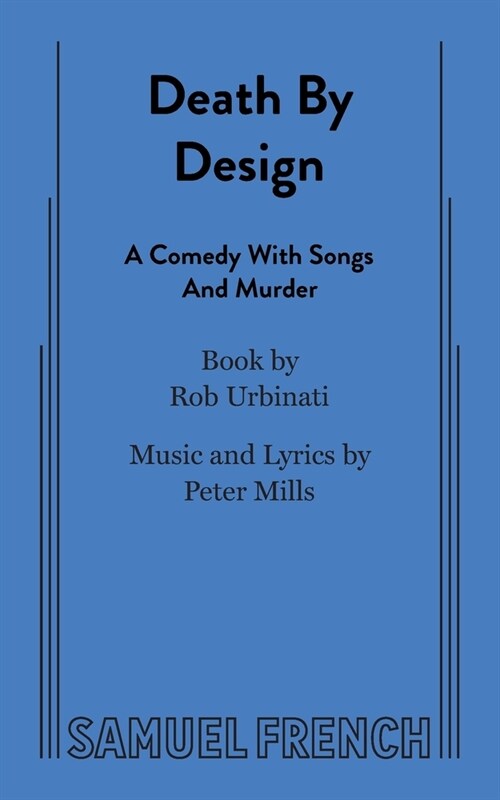 Death by Design: A Comedy with Songs and Murder (Paperback)