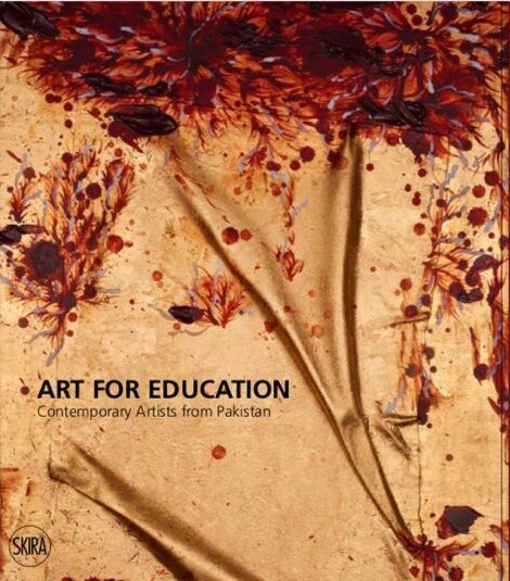 Art for Education: Contemporary Artists from Pakistan (Paperback)