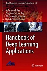 Handbook of Deep Learning Applications (Hardcover, 2019)