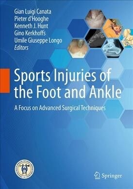 Sports Injuries of the Foot and Ankle: A Focus on Advanced Surgical Techniques (Hardcover, 2019)