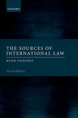 The Sources of International Law (Hardcover, 2 Revised edition)