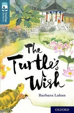 Oxford Reading Tree TreeTops Reflect: Oxford Level 19: The Turtles Wish (Paperback)