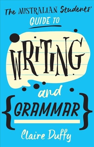 The Australian Students Guide to Writing and Grammar (Paperback)