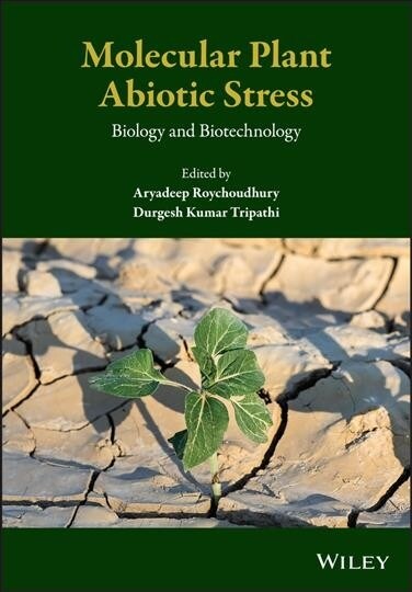 Molecular Plant Abiotic Stress: Biology and Biotechnology (Hardcover)