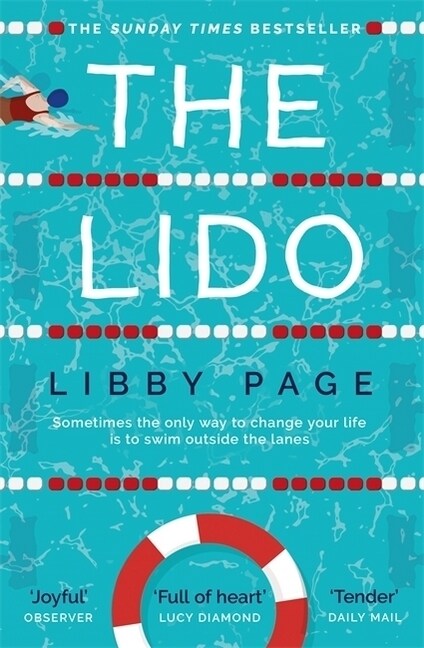 The Lido : The uplifting, feel-good Sunday Times bestseller about the power of friendship and community (Paperback)