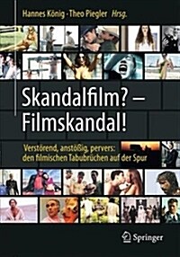 Skandalfilm? - Filmskandal! (Paperback, 1. Aufl. 2019)