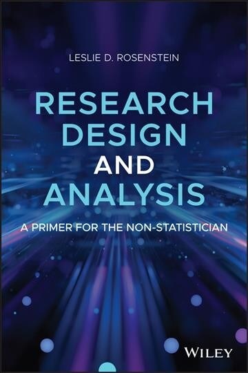 Research Design and Analysis: A Primer for the Non-Statistician (Hardcover)