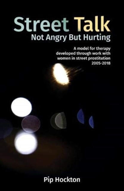 Street Talk : Not Angry But Hurting (Paperback)