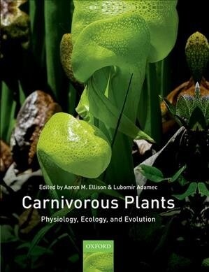 Carnivorous Plants : Physiology, Ecology, and Evolution (Paperback)