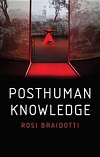 Posthuman Knowledge (Paperback)
