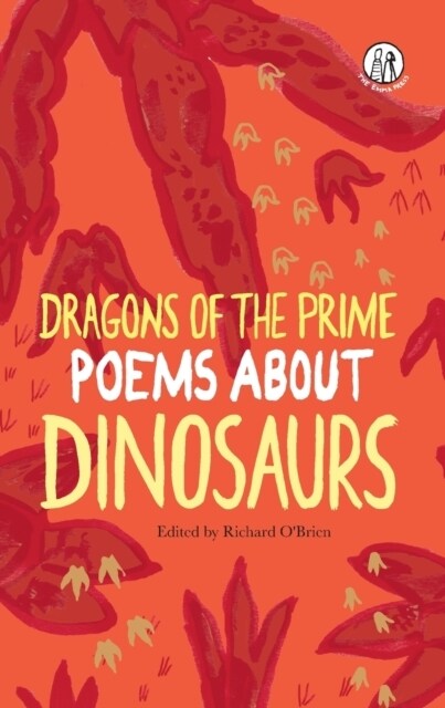 Dragons of the Prime : Poems about Dinosaurs (Paperback)