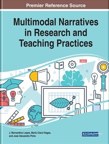 Multimodal Narratives in Research and Teaching Practices (Hardcover)