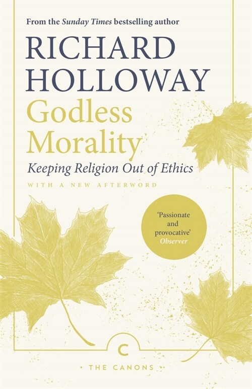 Godless Morality : Keeping Religion Out of Ethics (Paperback, Main - Canons)