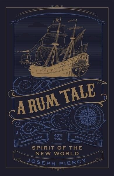 A Rum Tale : Spirit of the New World (Hardcover)