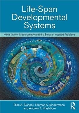 Lifespan Developmental Systems : Meta-theory, Methodology and the Study of Applied Problems (Paperback)