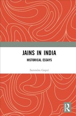 Jains in India : Historical Essays (Hardcover)