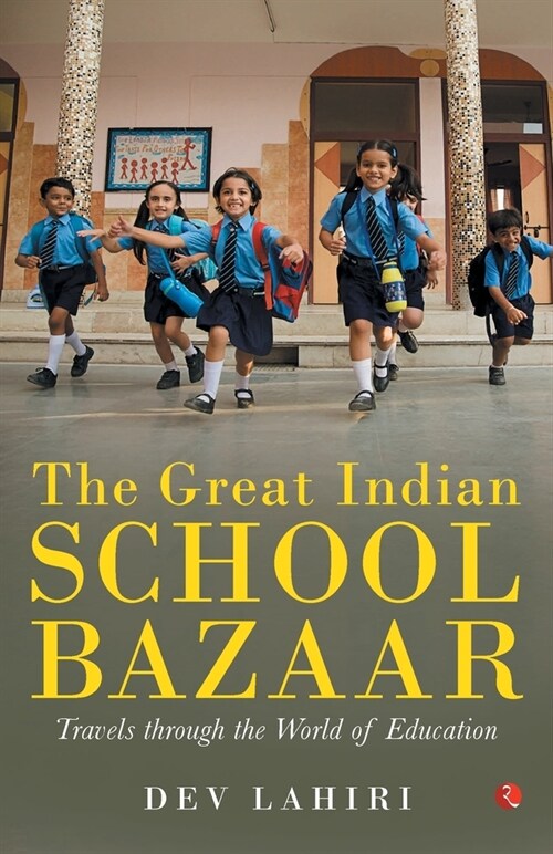 THE GREAT INDIAN SCHOOL BAZAAR (Paperback)