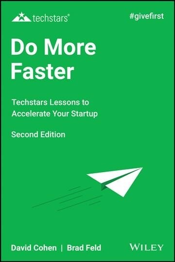 Do More Faster: Techstars Lessons to Accelerate Your Startup (Hardcover, 2)