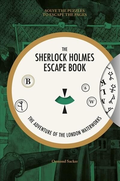 Sherlock Holmes Escape Book, The: The Adventure of  the London Waterworks (Paperback)