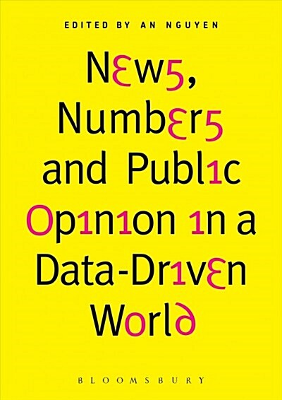 News, Numbers and Public Opinion in a Data-Driven World (Paperback)