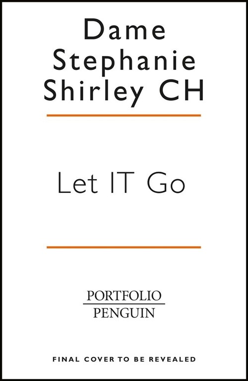 Let It Go : My Extraordinary Story - From Refugee to Entrepreneur to Philanthropist (Paperback)