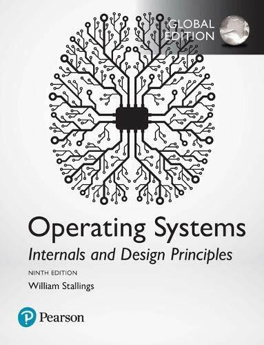 Operating Systems: Internals and Design Principles, Global Edition (Paperback, 9 ed)