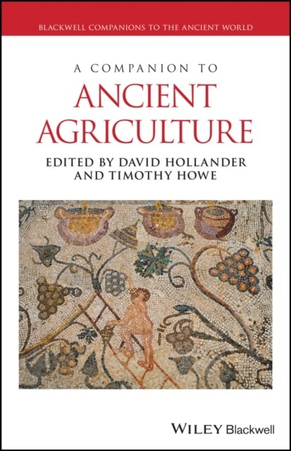 A COMPANION TO ANCIENT AGRICULTURE (Paperback)