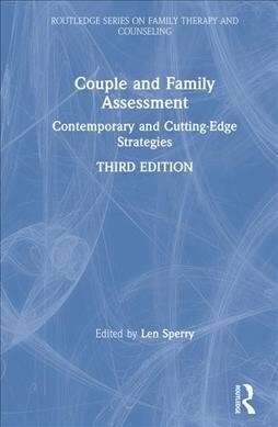 Couple and Family Assessment : Contemporary and Cutting-Edge Strategies (Hardcover, 3 ed)