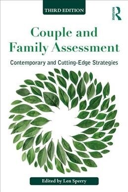 Couple and Family Assessment : Contemporary and Cutting-Edge Strategies (Paperback, 3 ed)