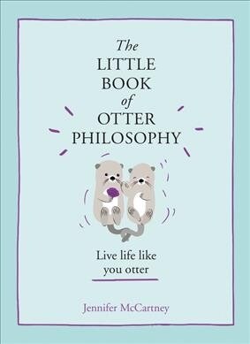 The Little Book of Otter Philosophy (Hardcover)