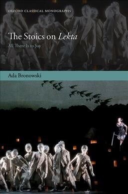 The Stoics on Lekta : All there is to Say (Hardcover)