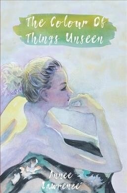 The Colour of Things Unseen (Paperback)