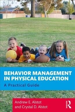 Behavior Management in Physical Education : A Practical Guide (Paperback)