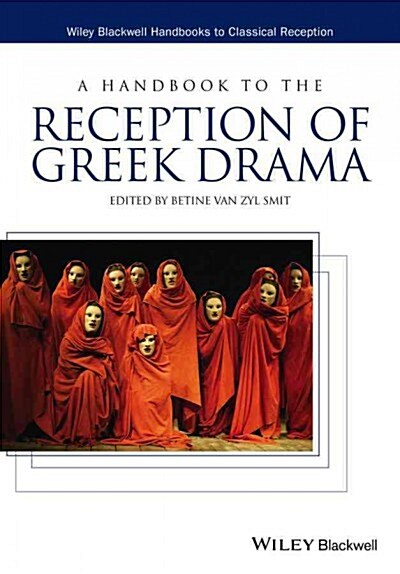 A Handbook to the Reception of Greek Drama (Paperback)
