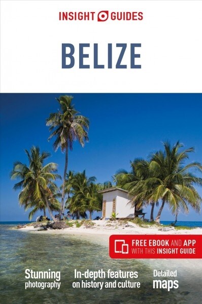 Insight Guides Belize (Travel Guide with Free eBook) (Paperback, 6 Revised edition)