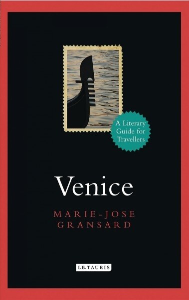Venice : A Literary Guide for Travellers (Paperback)