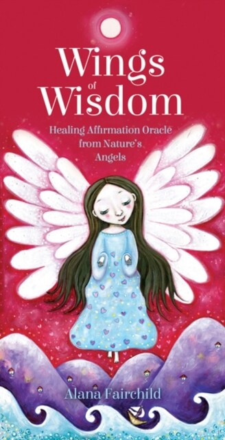 Wings of Wisdom : Healing Affirmation Oracle from Natures Angels (Package)
