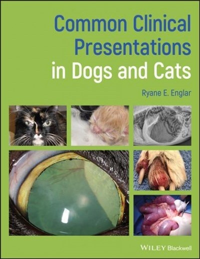 Common Clinical Presentations in Dogs and Cats (Hardcover, 1st)