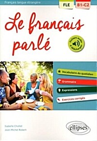 Fle le Français Parle Vocabulaire Grammaire avec Exercices Corriges B1-C2 (Broche)